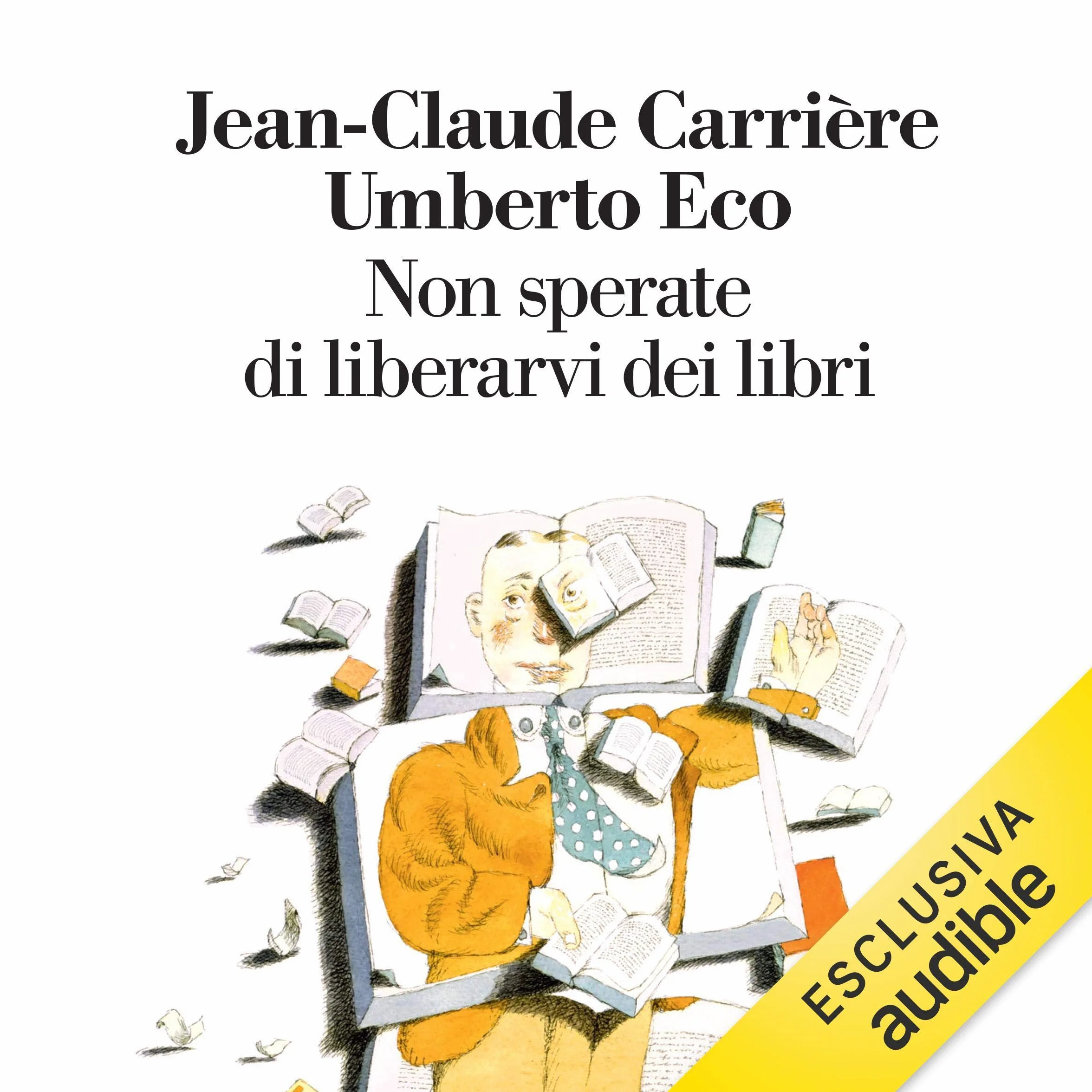 Non sperate di liberarvi dei libri