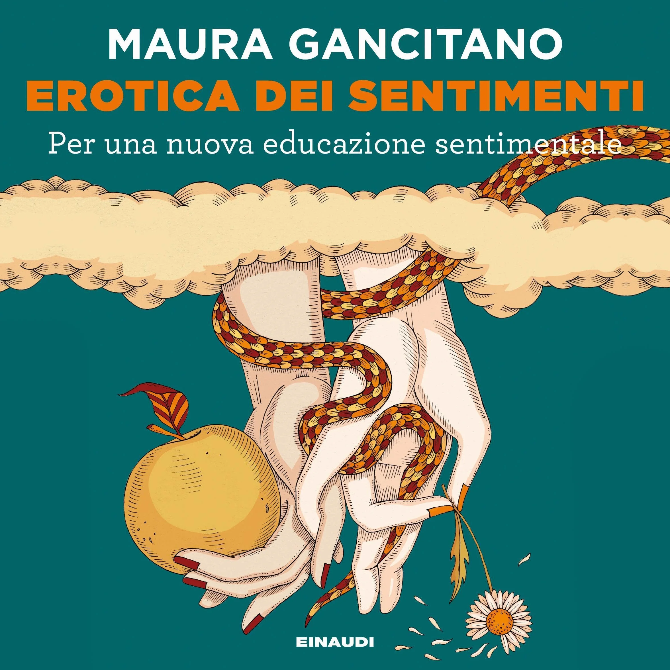 Erotica dei sentimenti: Per una nuova educazione sentimentale
