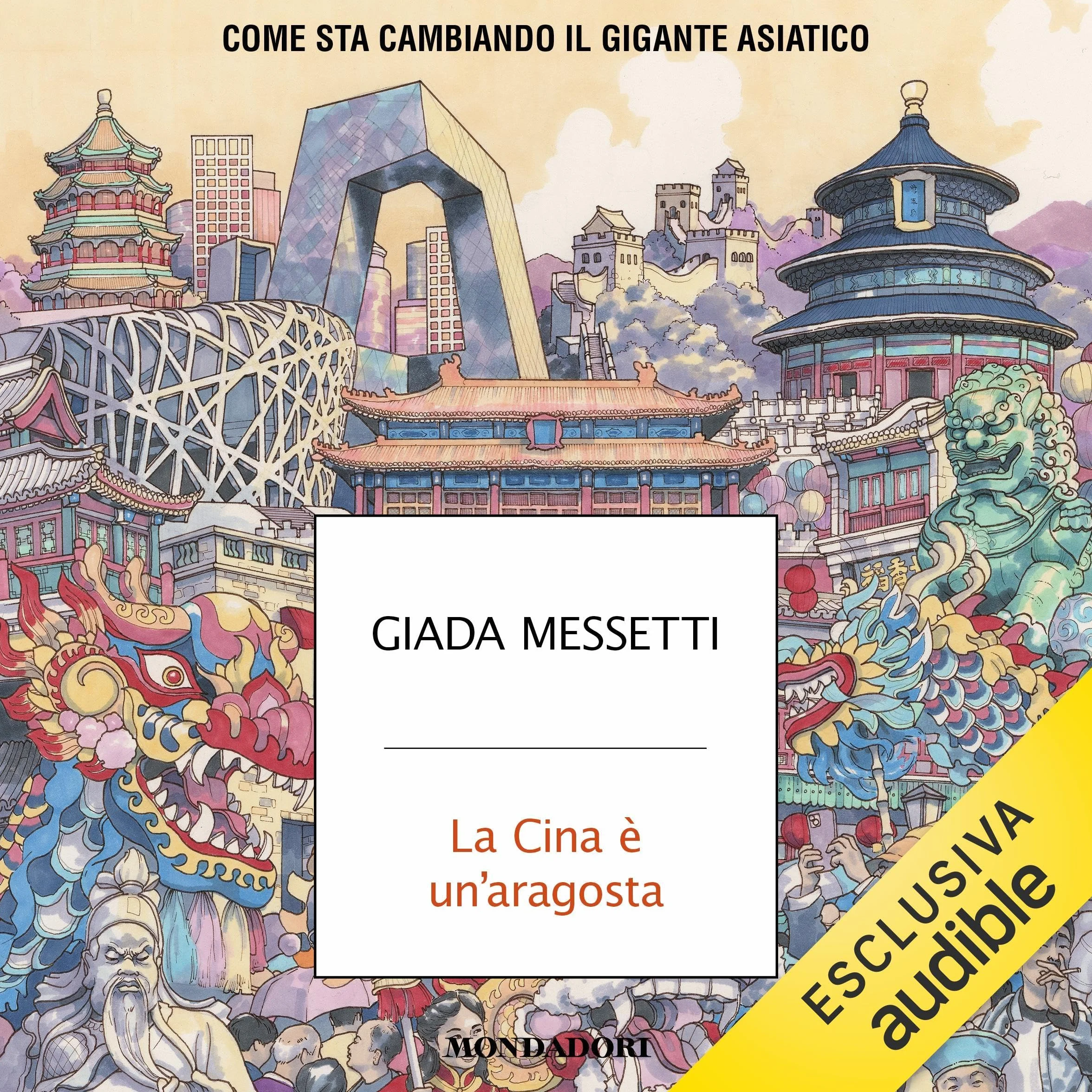 La Cina è un'aragosta: Come sta cambiando il gigante asiatico