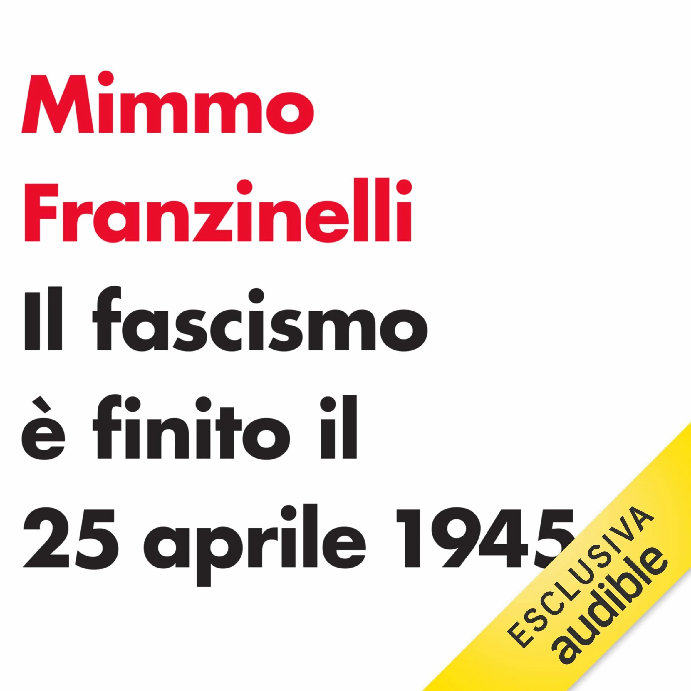Il fascismo è finito il 25 aprile 1945: Fact Checking
