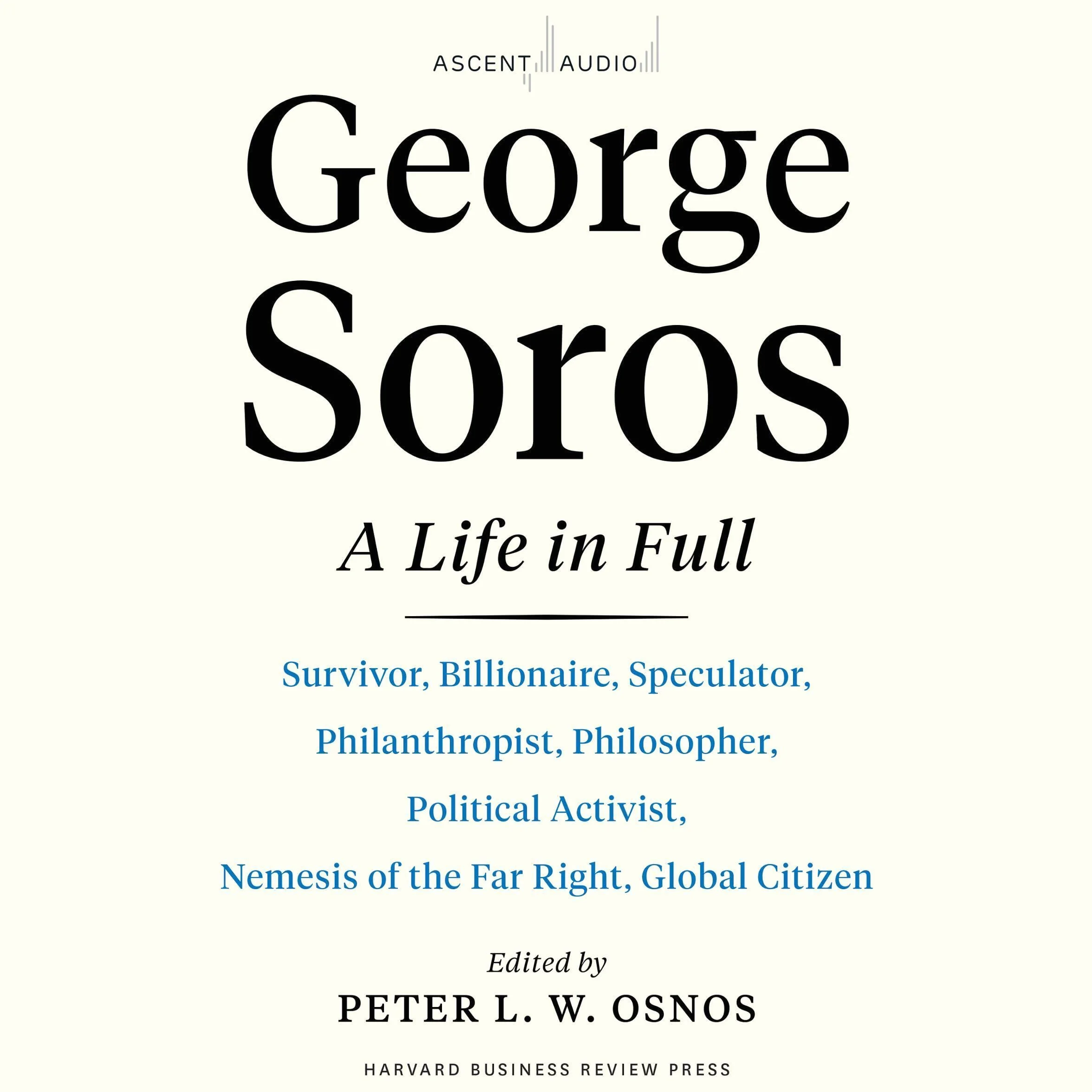 George Soros: A Life In Full