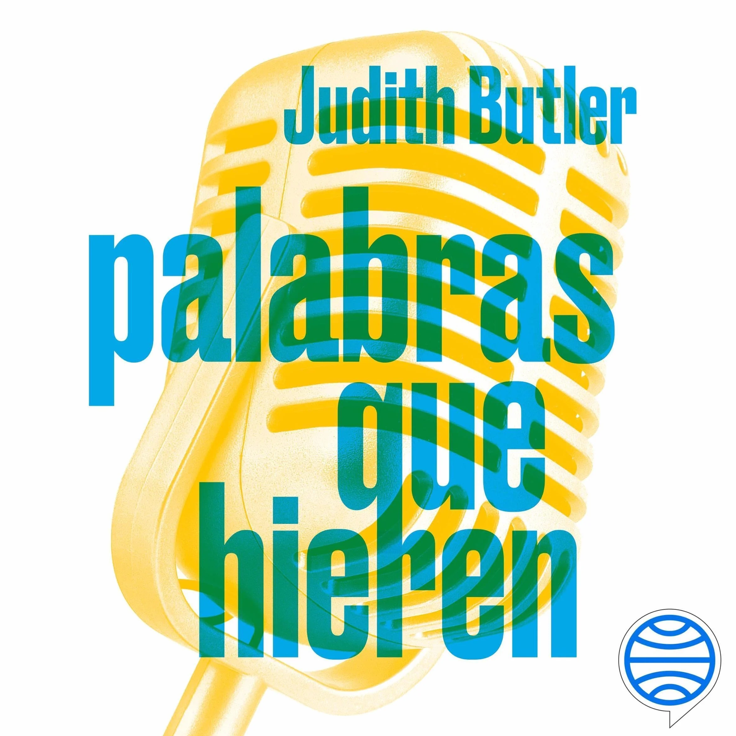 Palabras que hieren: Sobre el discurso de odio y la política de lo performativo