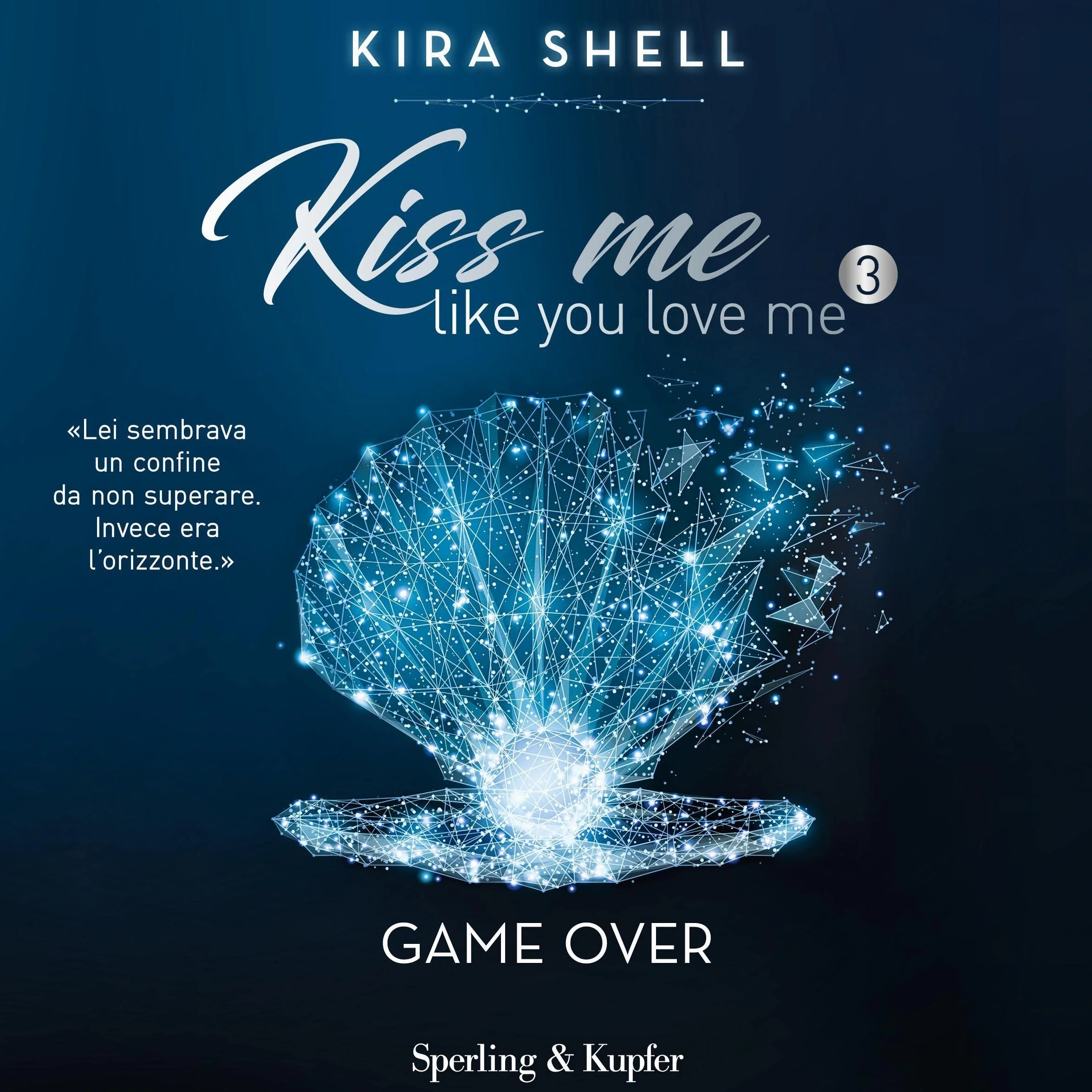 Game over: Kiss me like you love me 3