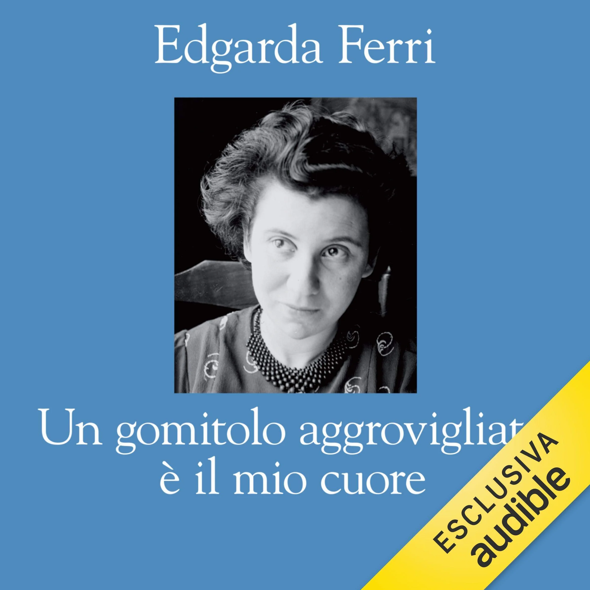 Un gomitolo aggrovigliato è il mio cuore: Vita di Etty Hillesum