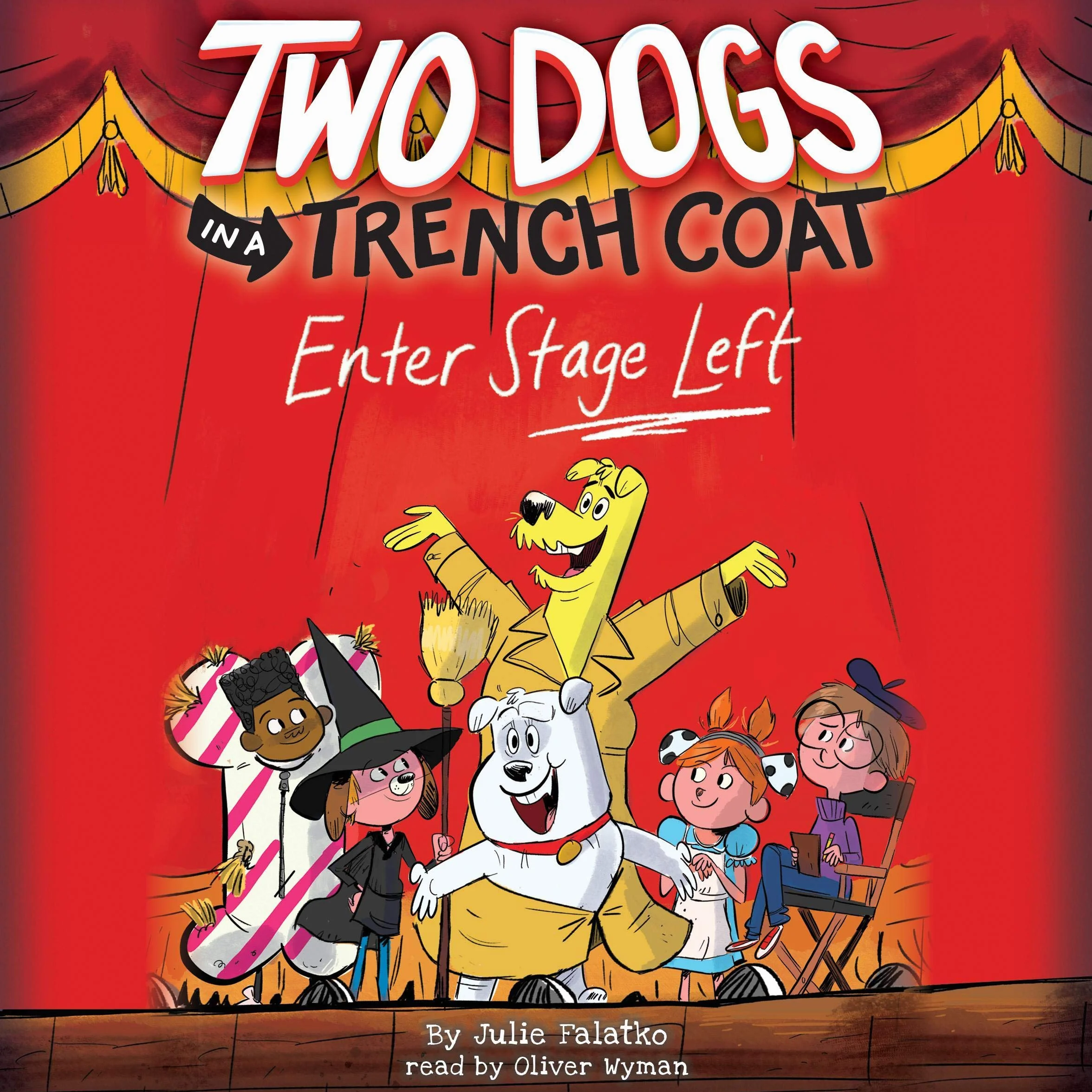 Two Dogs in a Trench Coat Enter Stage Left: Book 4