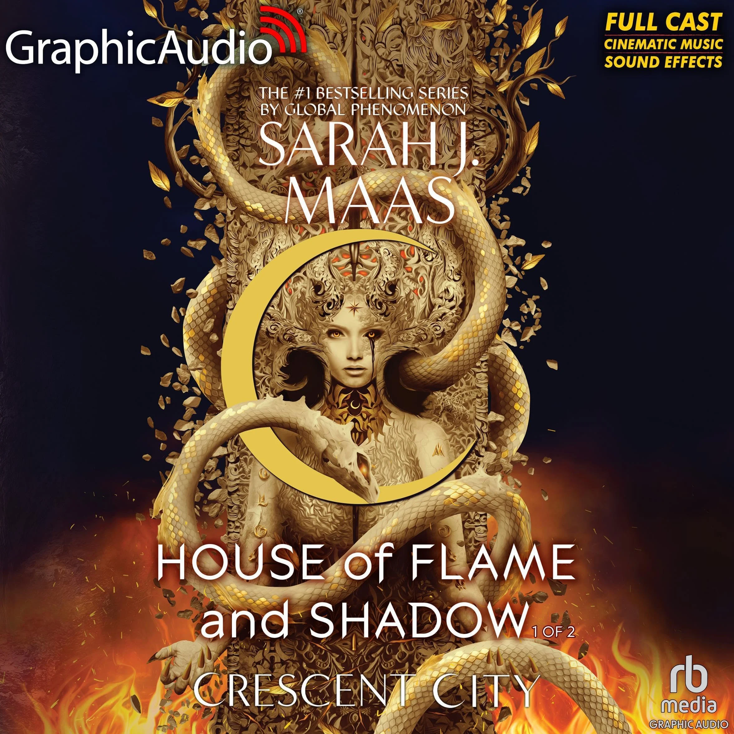 House of Flame and Shadow Part 1 of 2 Dramatized Adaptation Crescent City Book 3