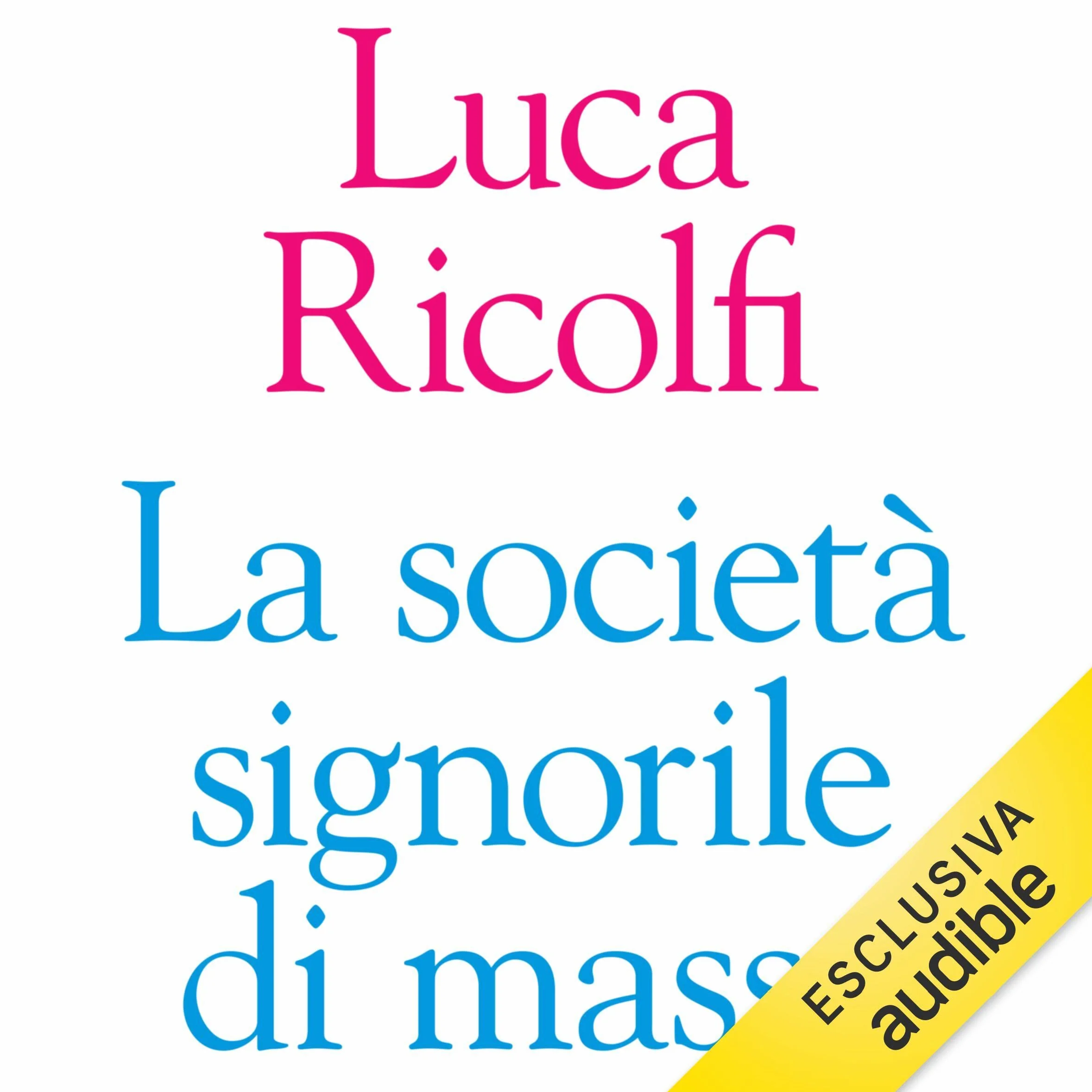 La società signorile di massa