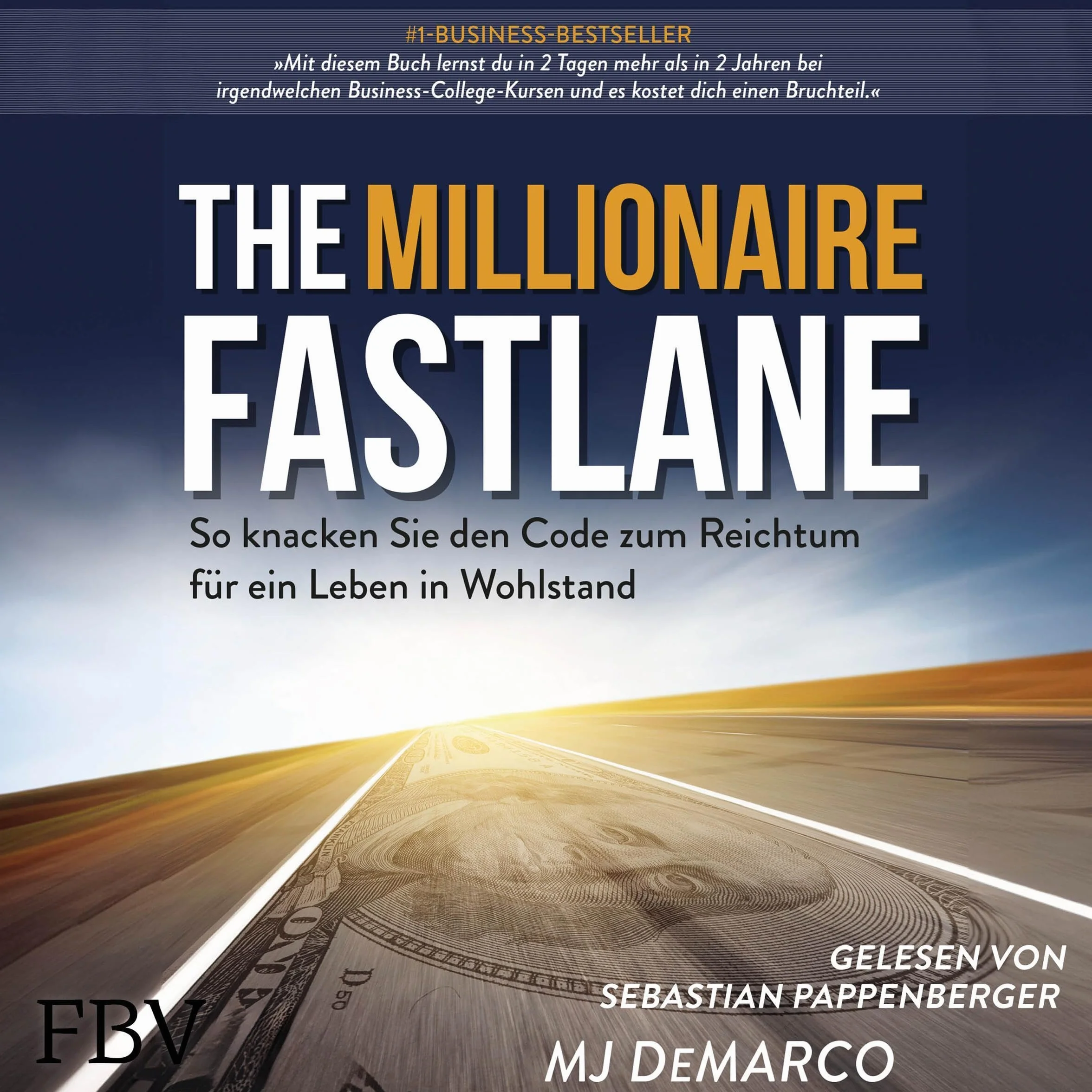 The Millionaire Fastlane: So knacken Sie den Code zum Reichtum