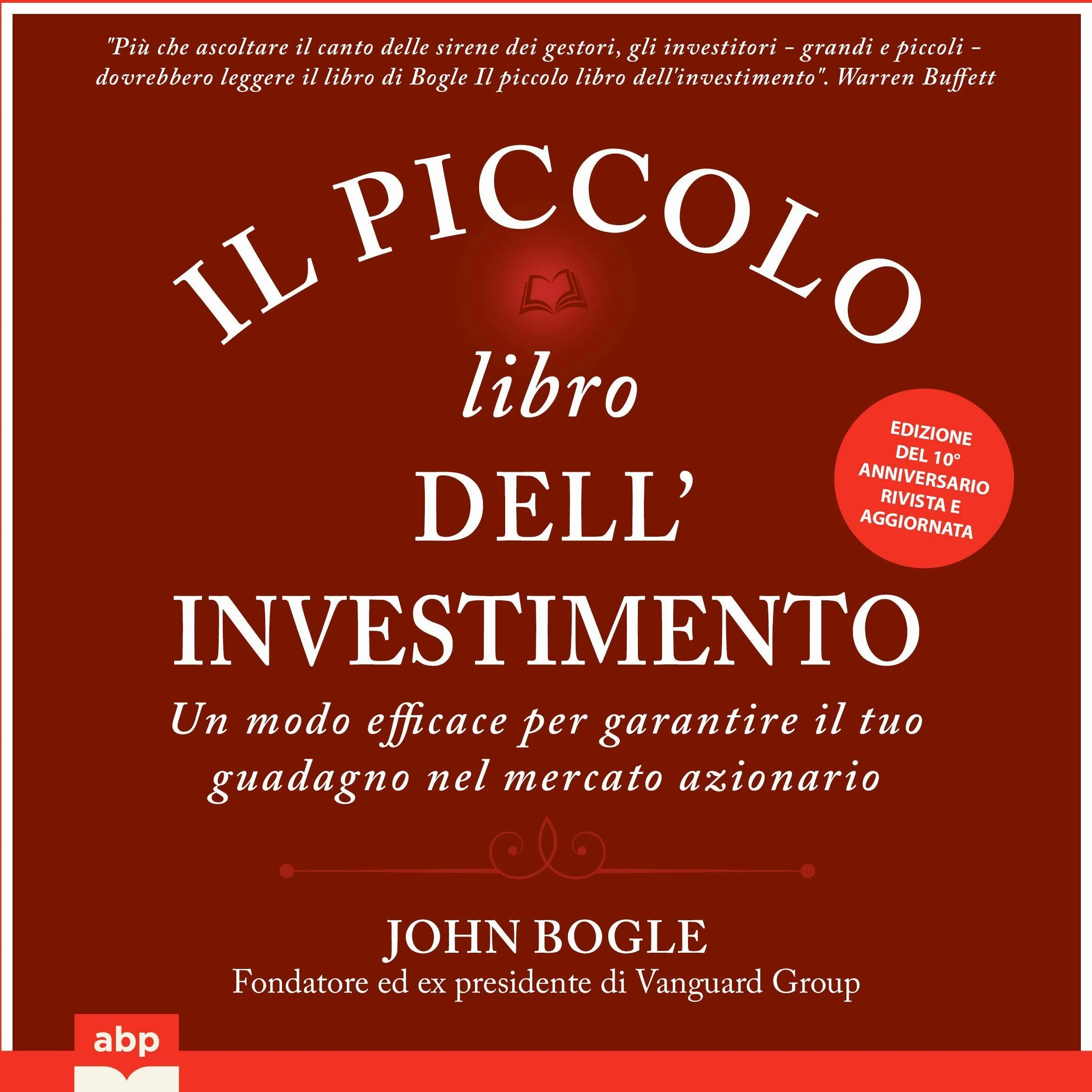 Il piccolo libro dell'investimento: Modo efficace per garantire guadagno nel mercato azionario