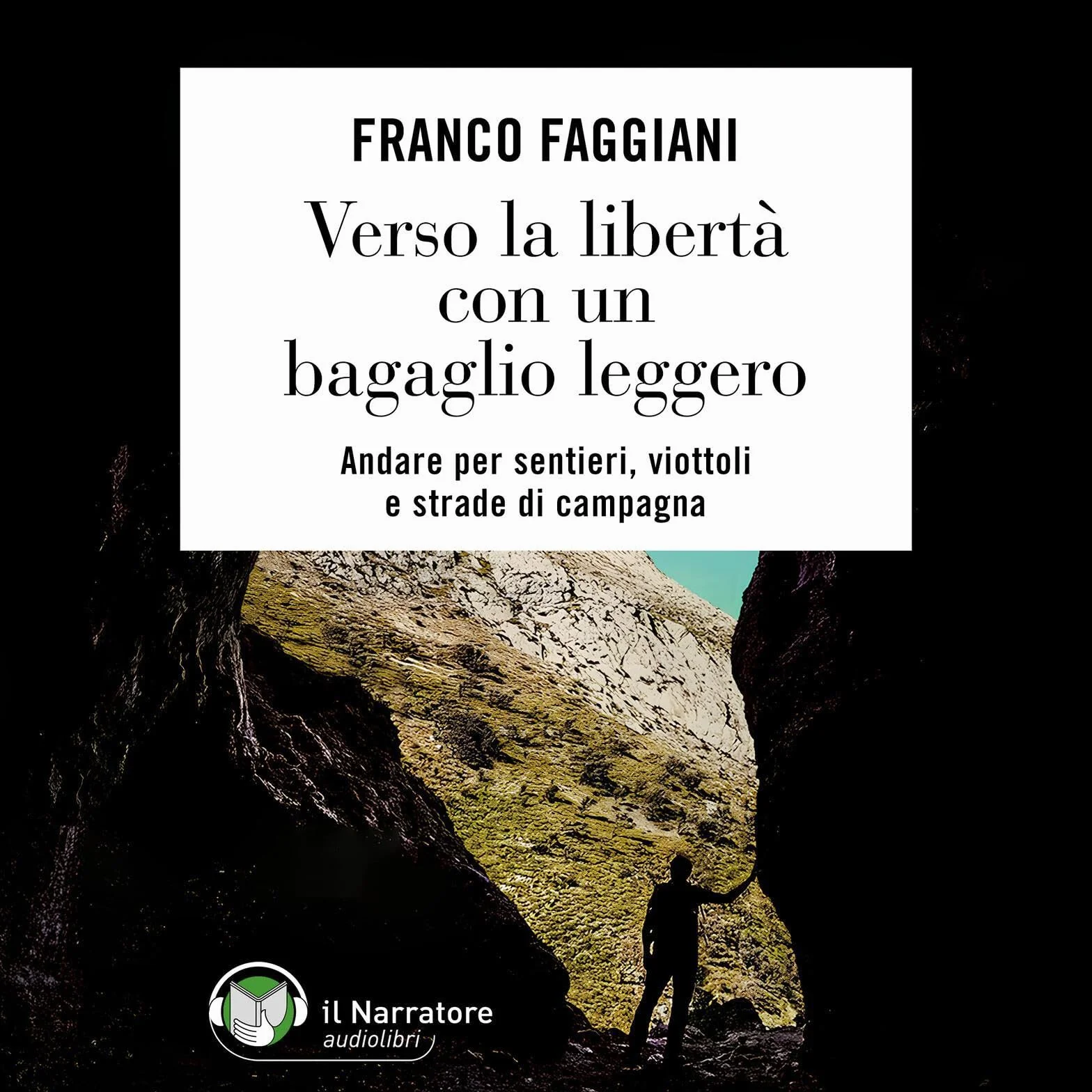 Bagaglio leggero per sentieri, viottoli e strade di campagna