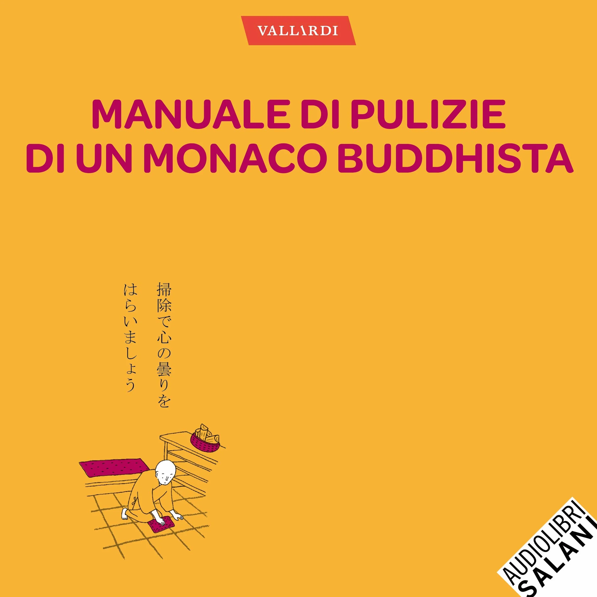 Manuale di pulizie di un monaco buddhista