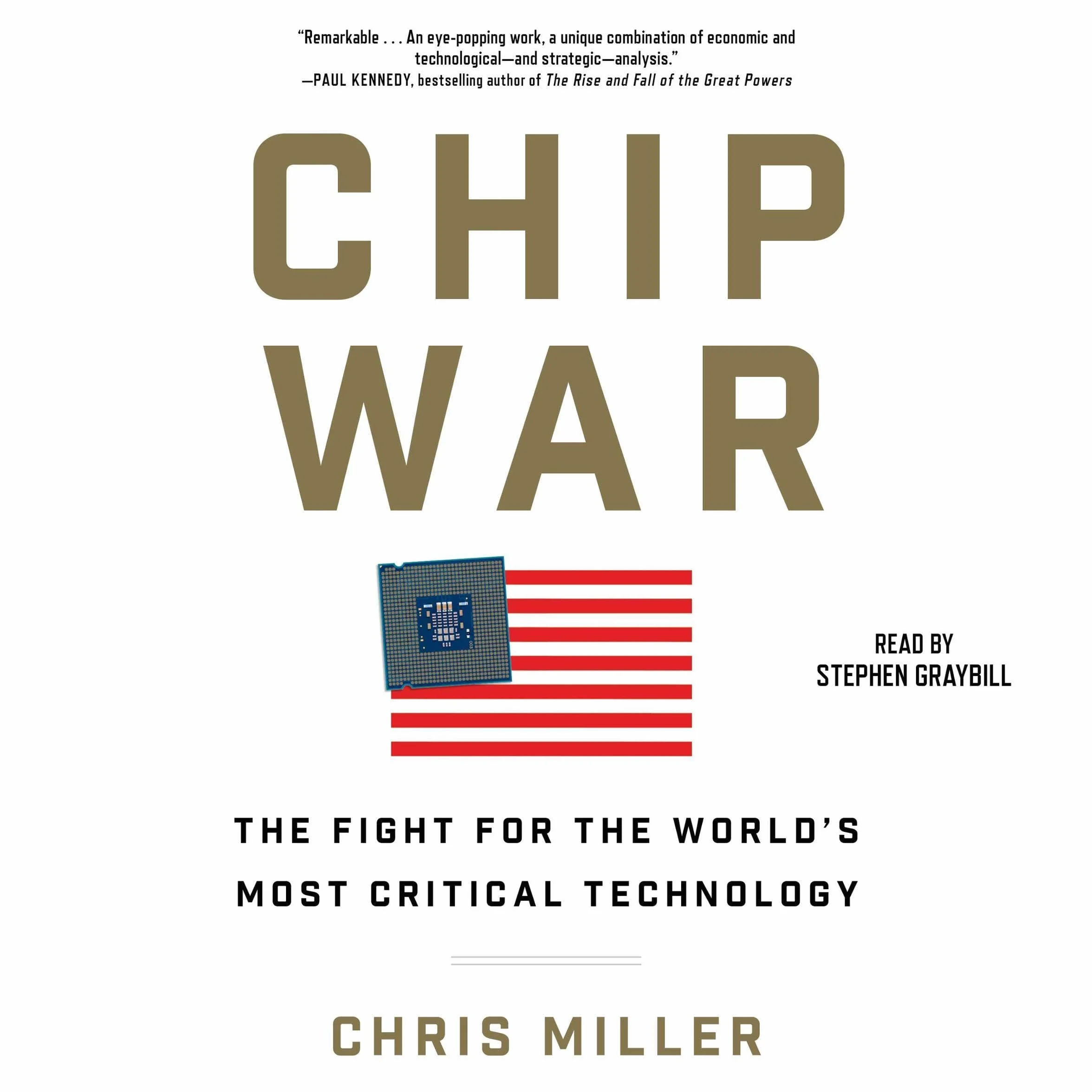 Chip War: The Quest to Dominate the World's Most Critical Technology