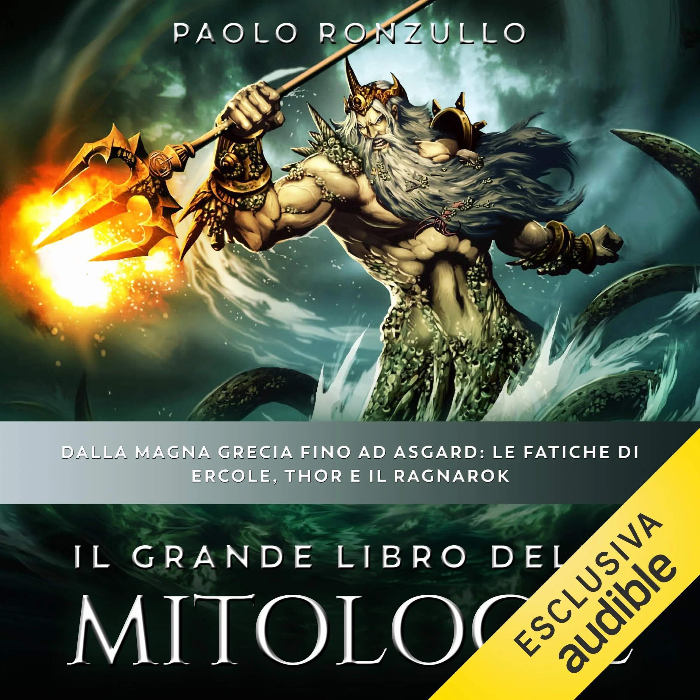 Il Grande Libro delle Mitologie: Dalla Magna Grecia fino ad Asgard