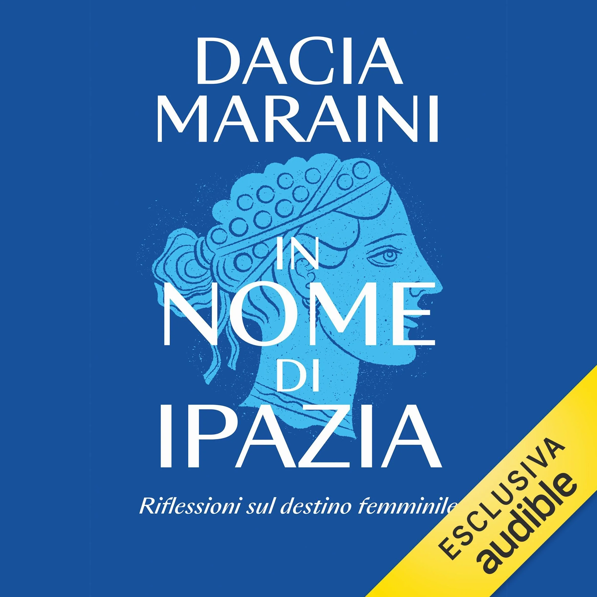 In nome di Ipazia: Riflessioni sul destino femminile
