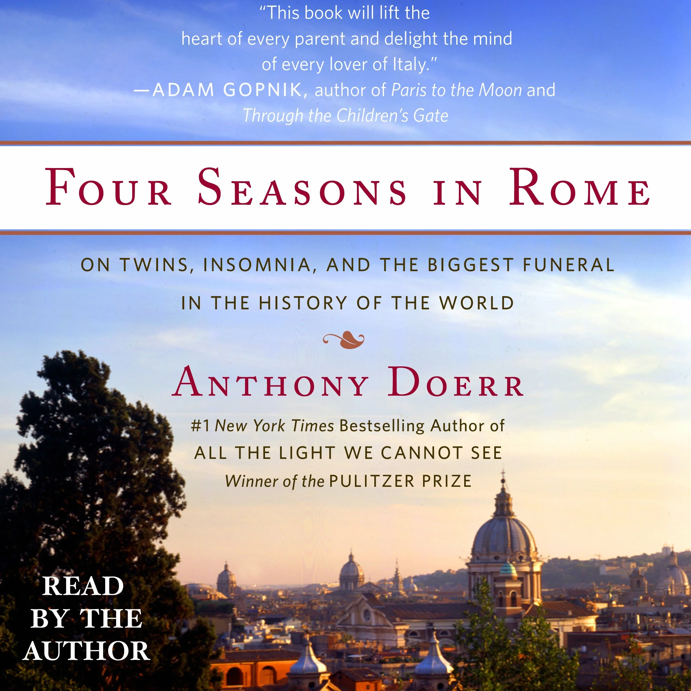 Four Seasons in Rome: On Twins, Insomnia, and the Biggest Funeral in the History of the World