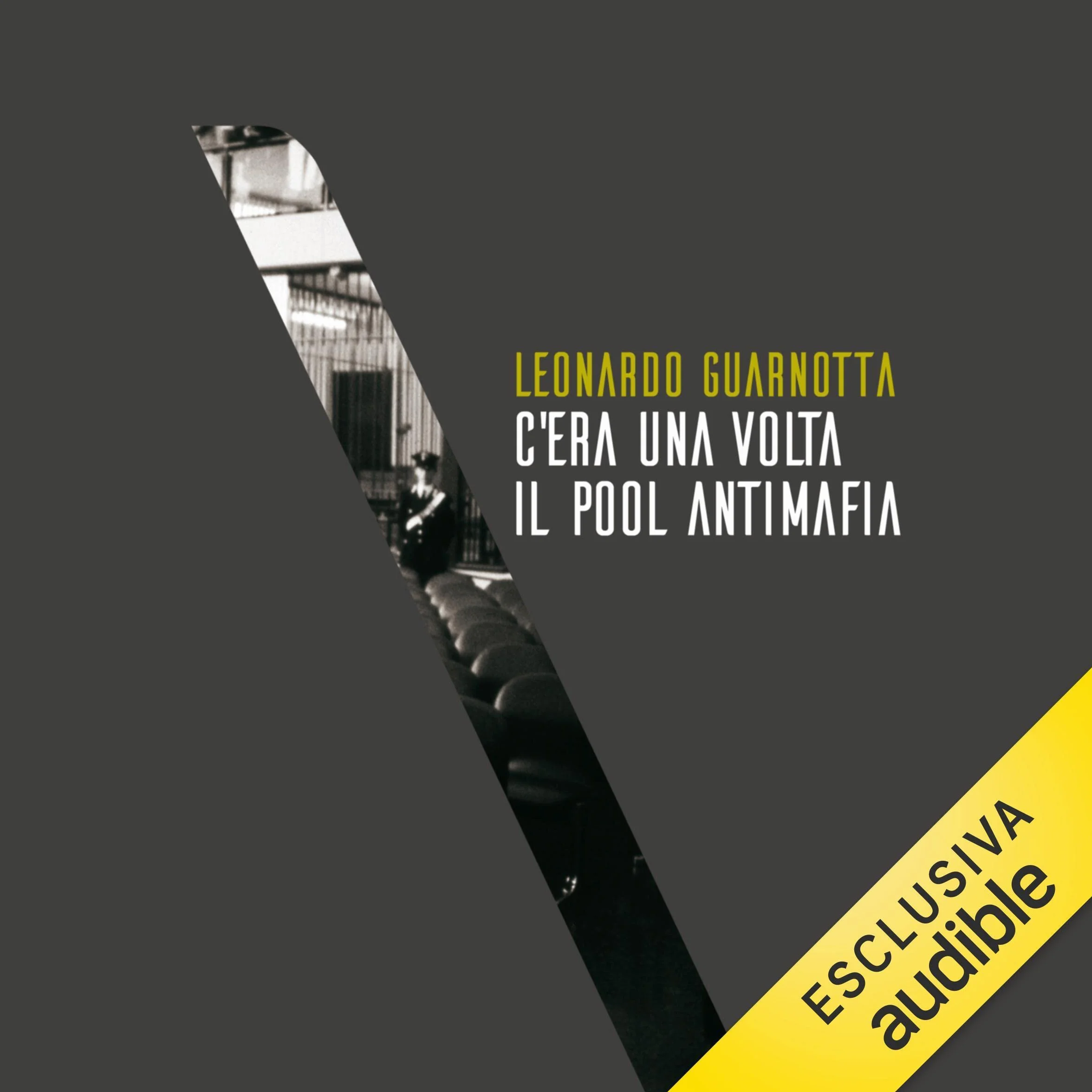 C'era una volta il pool antimafia: I miei anni nel bunker