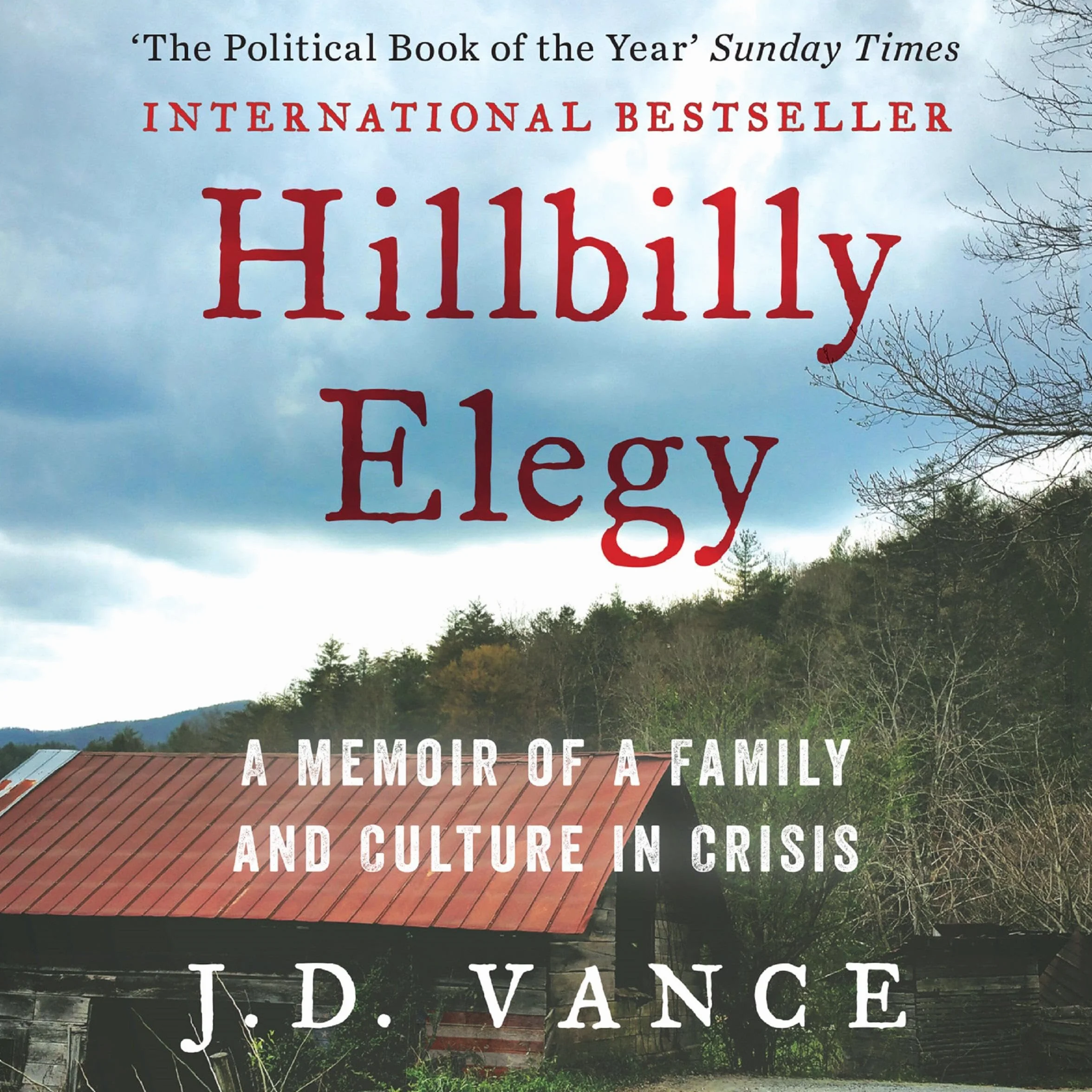 Hillbilly Elegy: The Internationally Bestselling Memoir from Trump’s Future Vice-President of the United States
