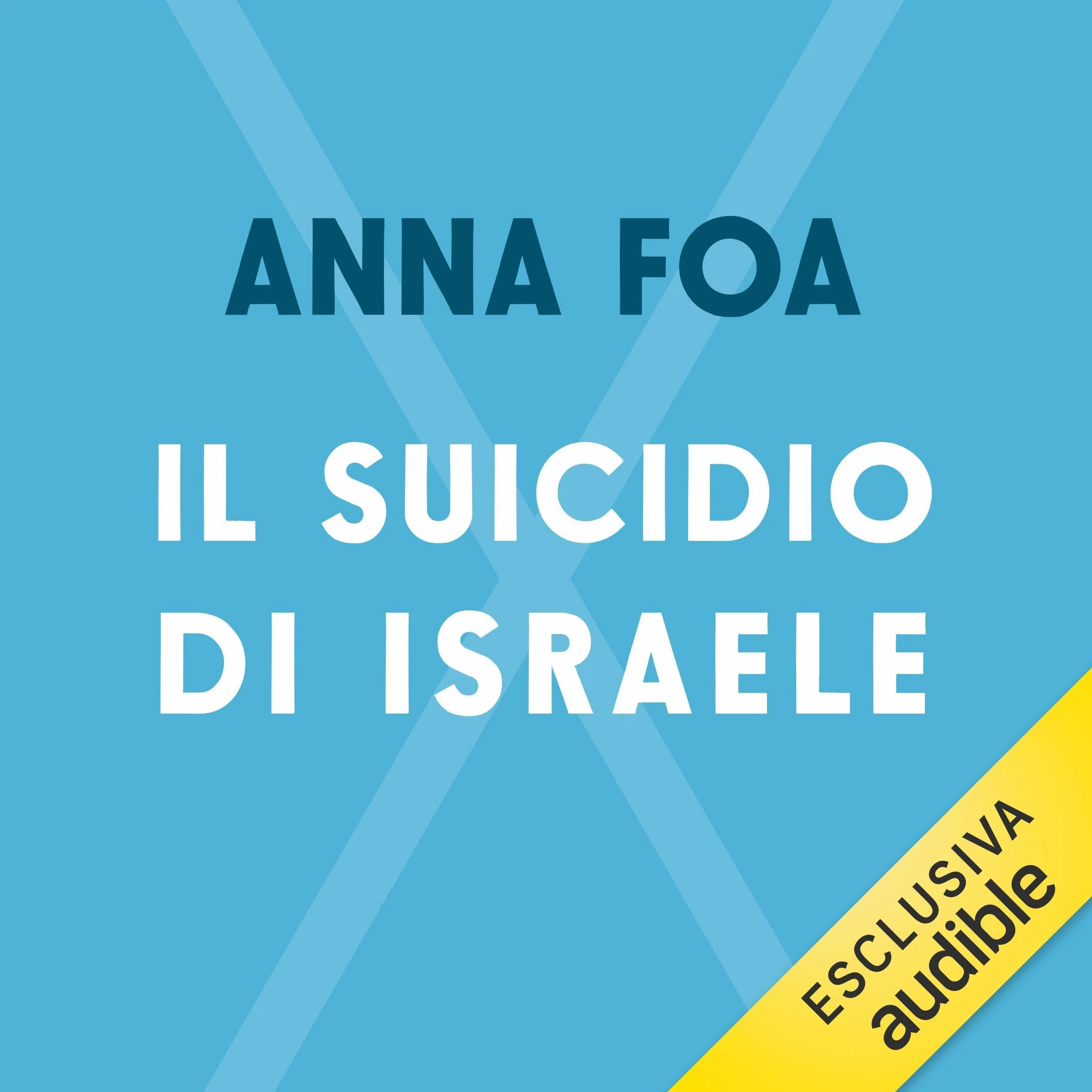 Il suicidio di Israele
