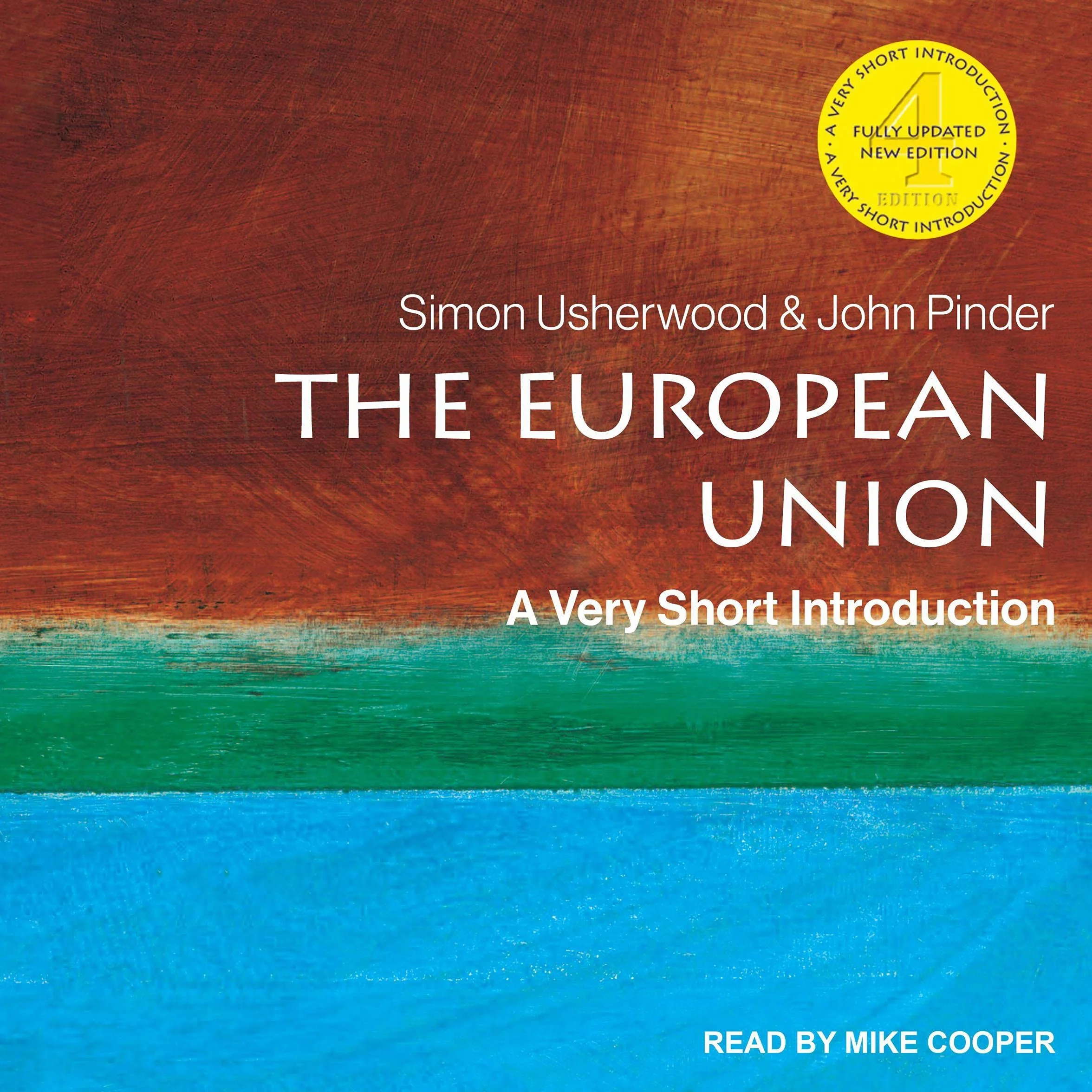 The European Union: A Very Short Introduction, 4th edition