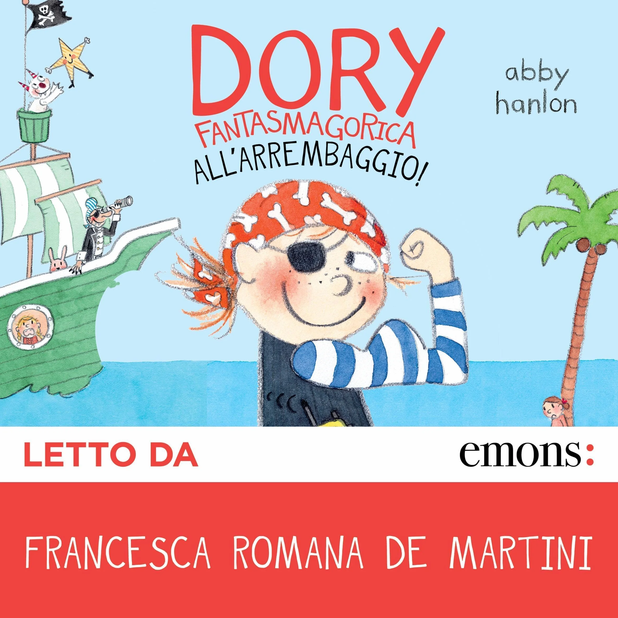 Dory Fantasmagorica 5: All’arrembaggio!