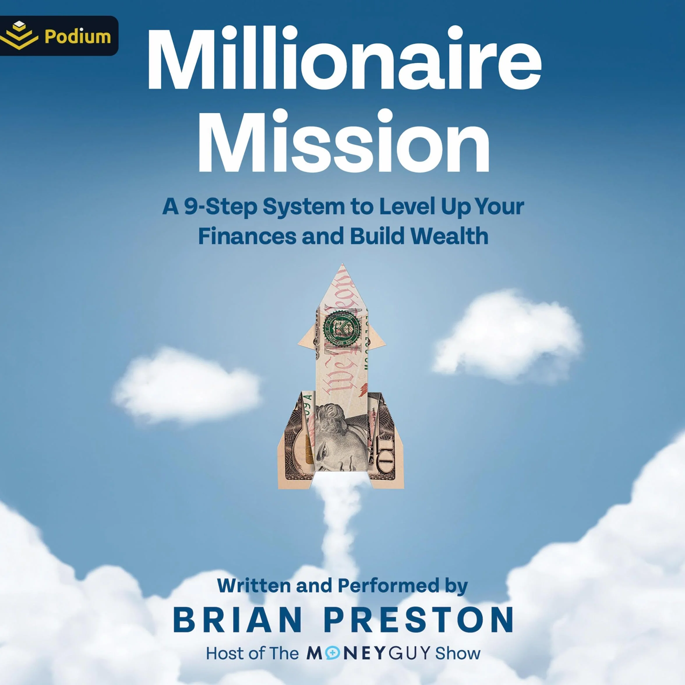 Millionaire Mission: 9-Step System to Level Up Finances and Build Wealth