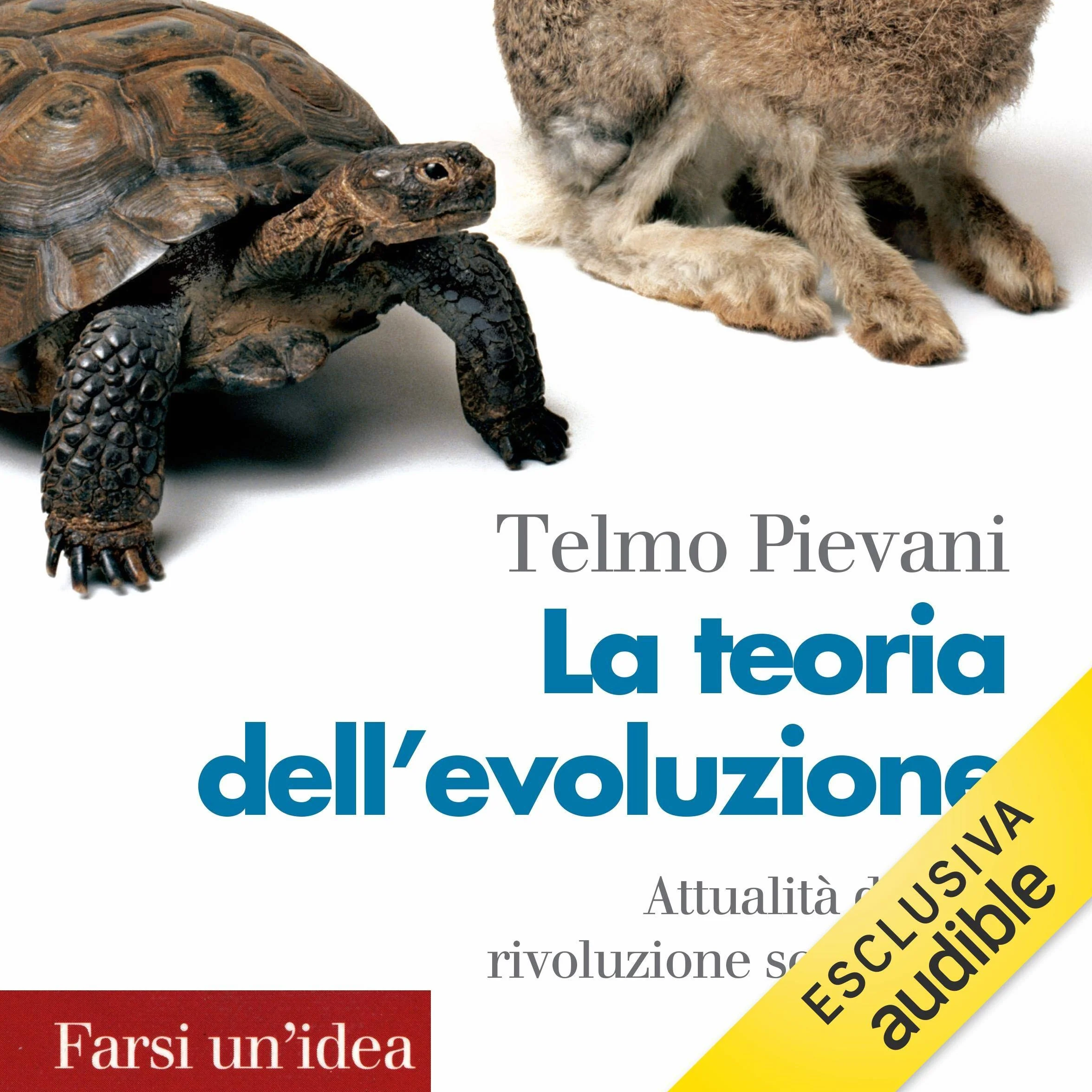 La teoria dell'evoluzione: Attualità di una rivoluzione scientifica