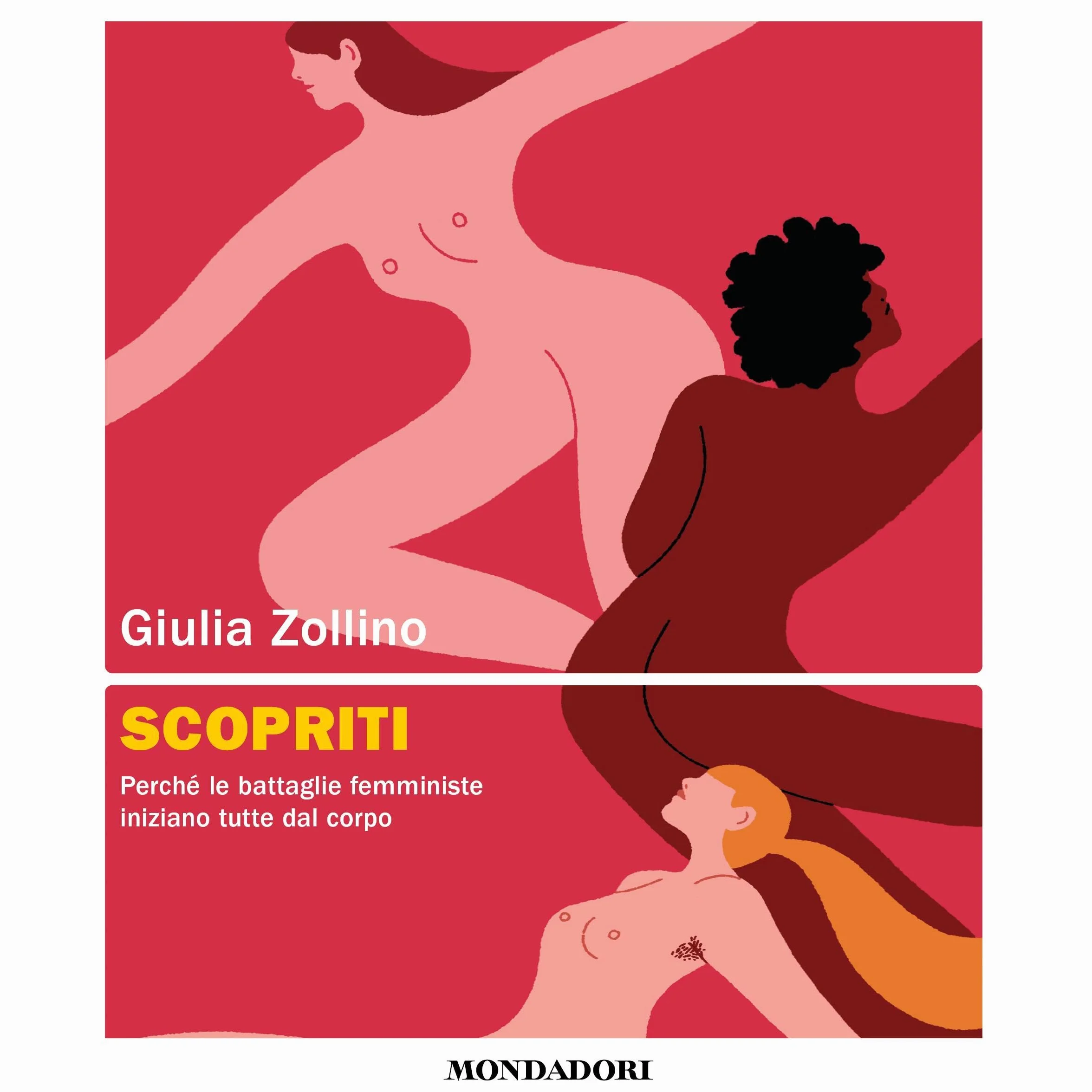 Scopriti: Perché le battaglie femministe iniziano tutte dal corpo