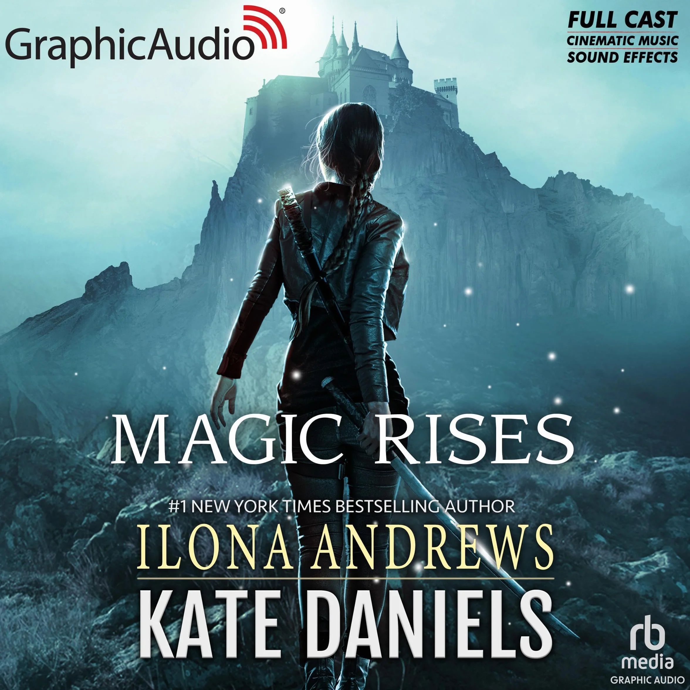 Magic Rises (Dramatized Adaptation): Kate Daniels, Book 6