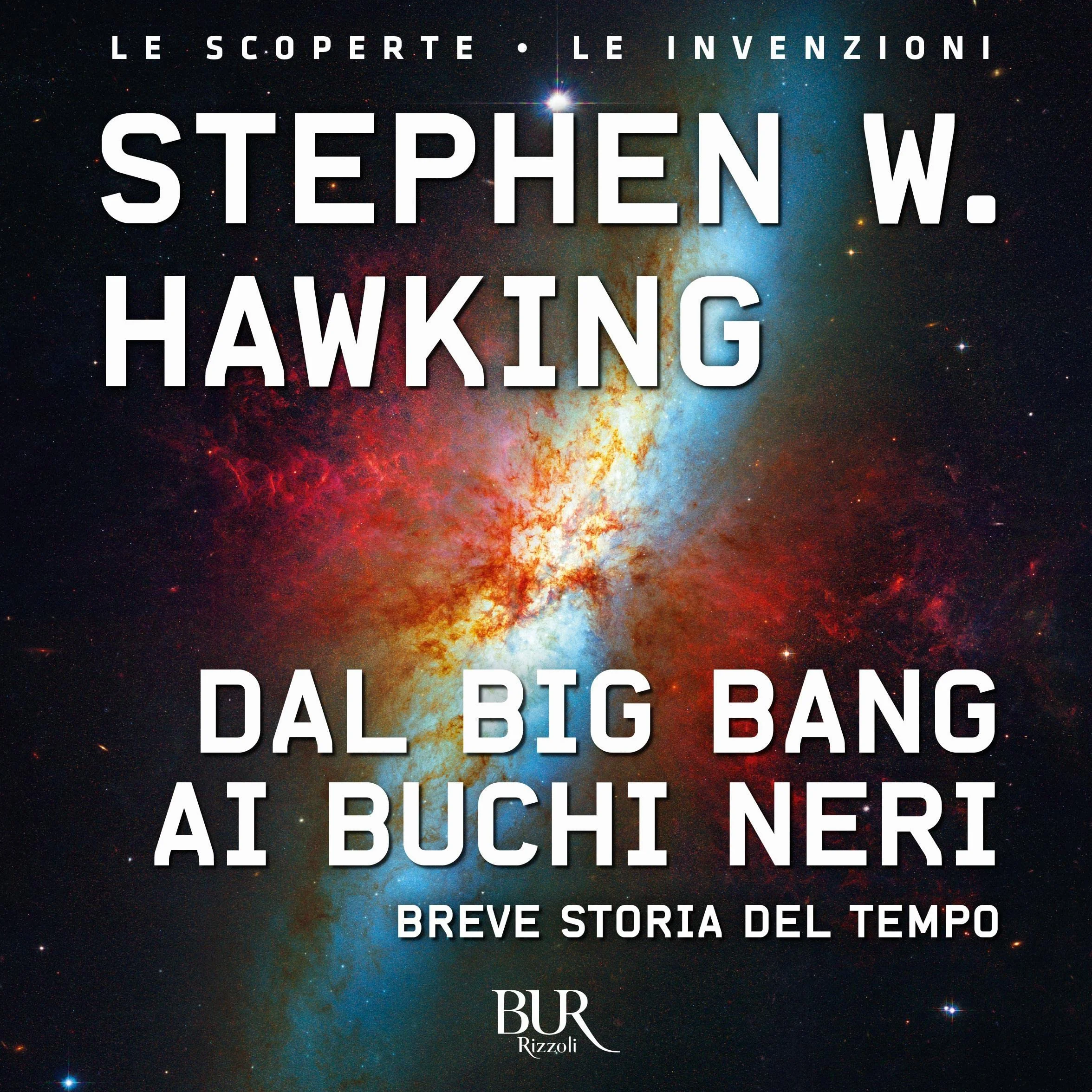 Dal big bang ai buchi neri: Breve storia del tempo