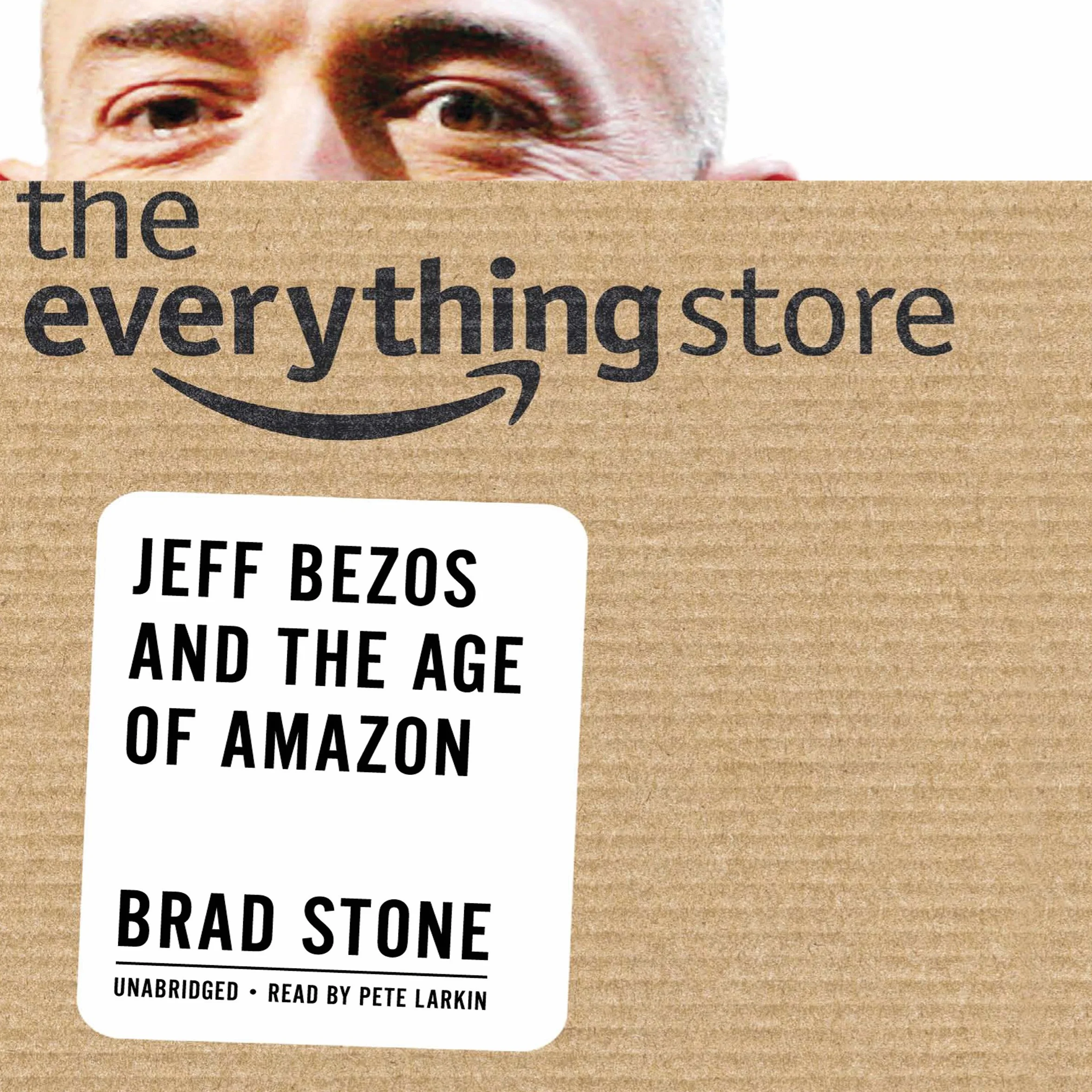 The Everything Store: Jeff Bezos and the Age of Amazon