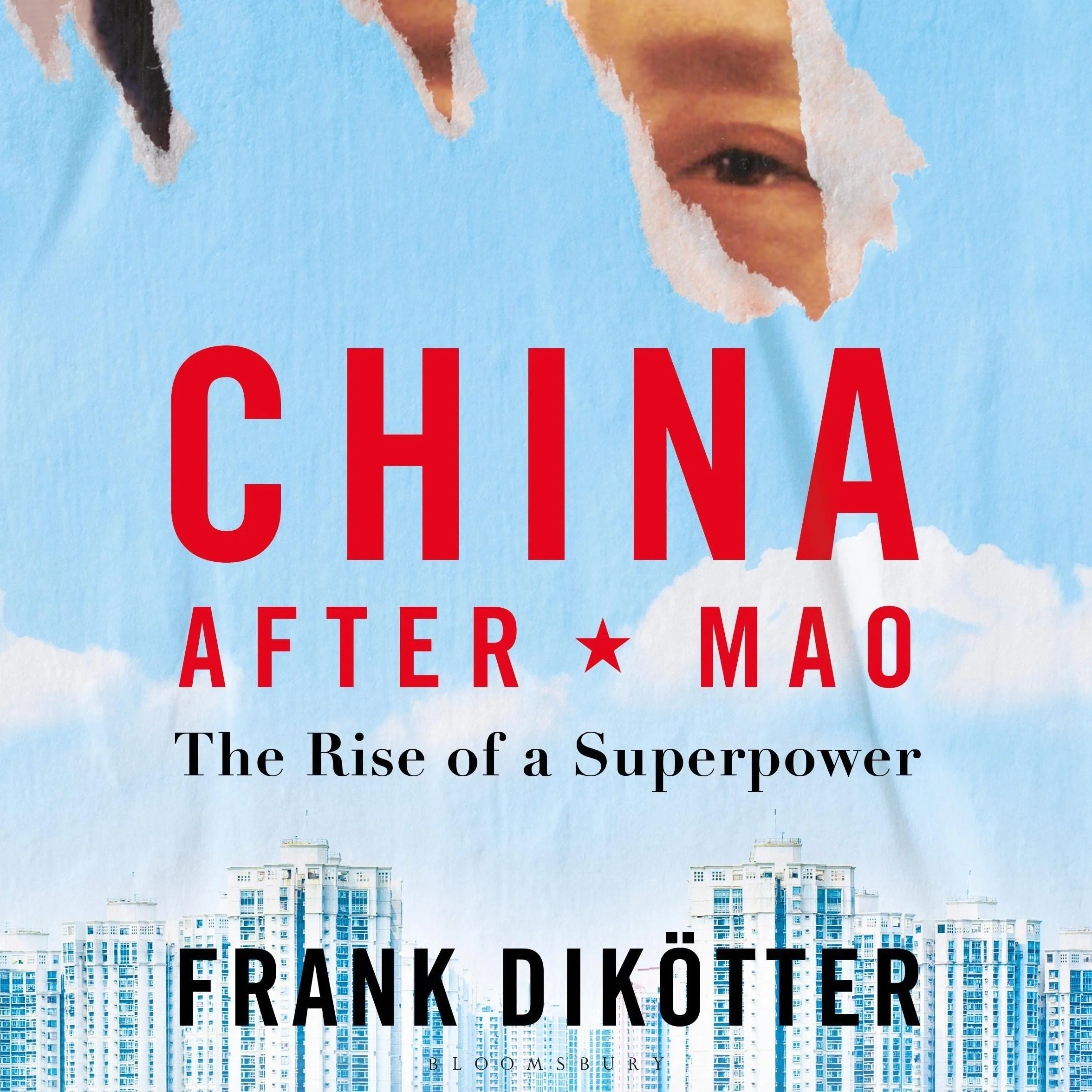 China After Mao: The Rise of a Superpower