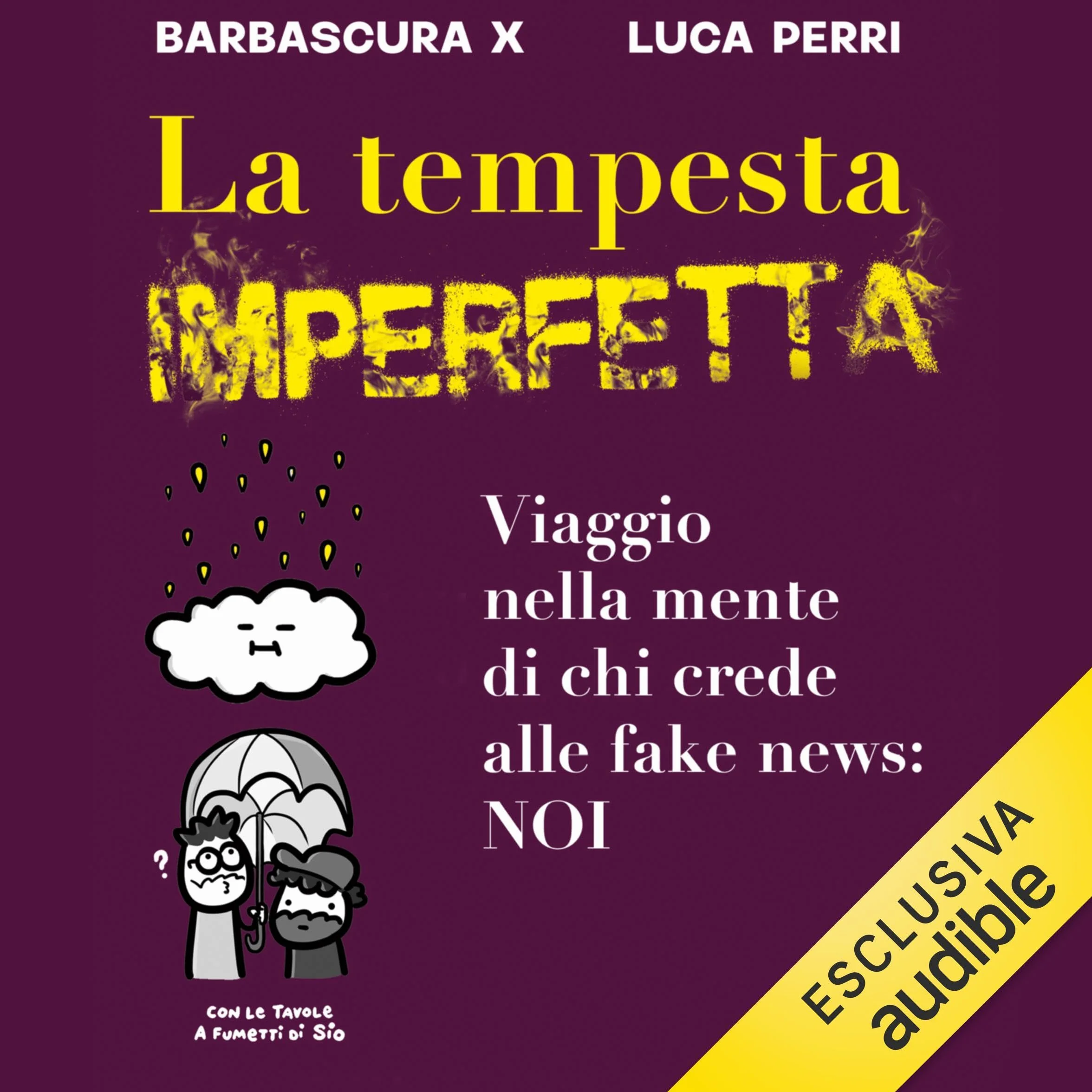 La tempesta imperfetta: Viaggio nella mente di chi crede alle fake news