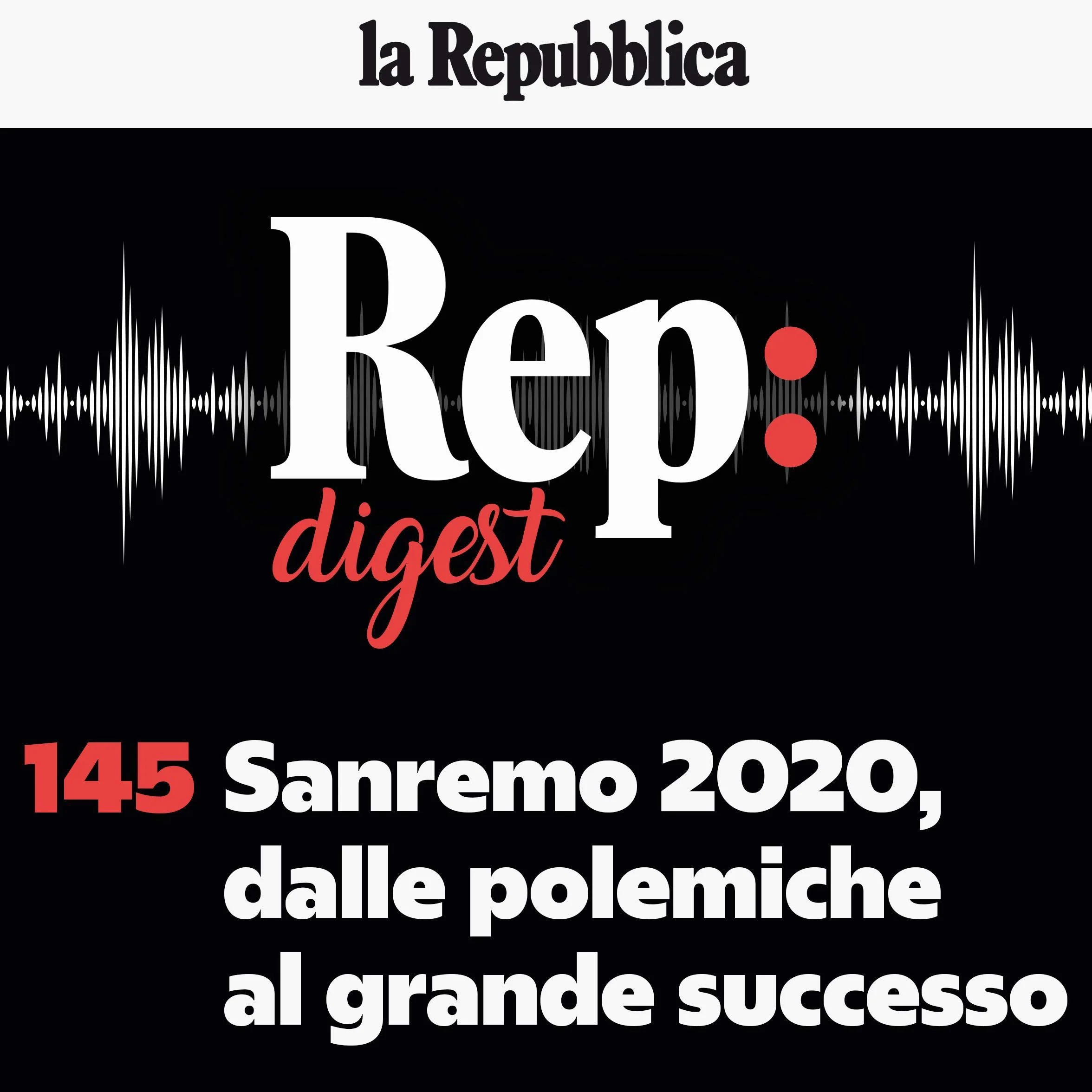 Sanremo 2020: od polemik do wielkiego sukcesu - Rep Digest 145