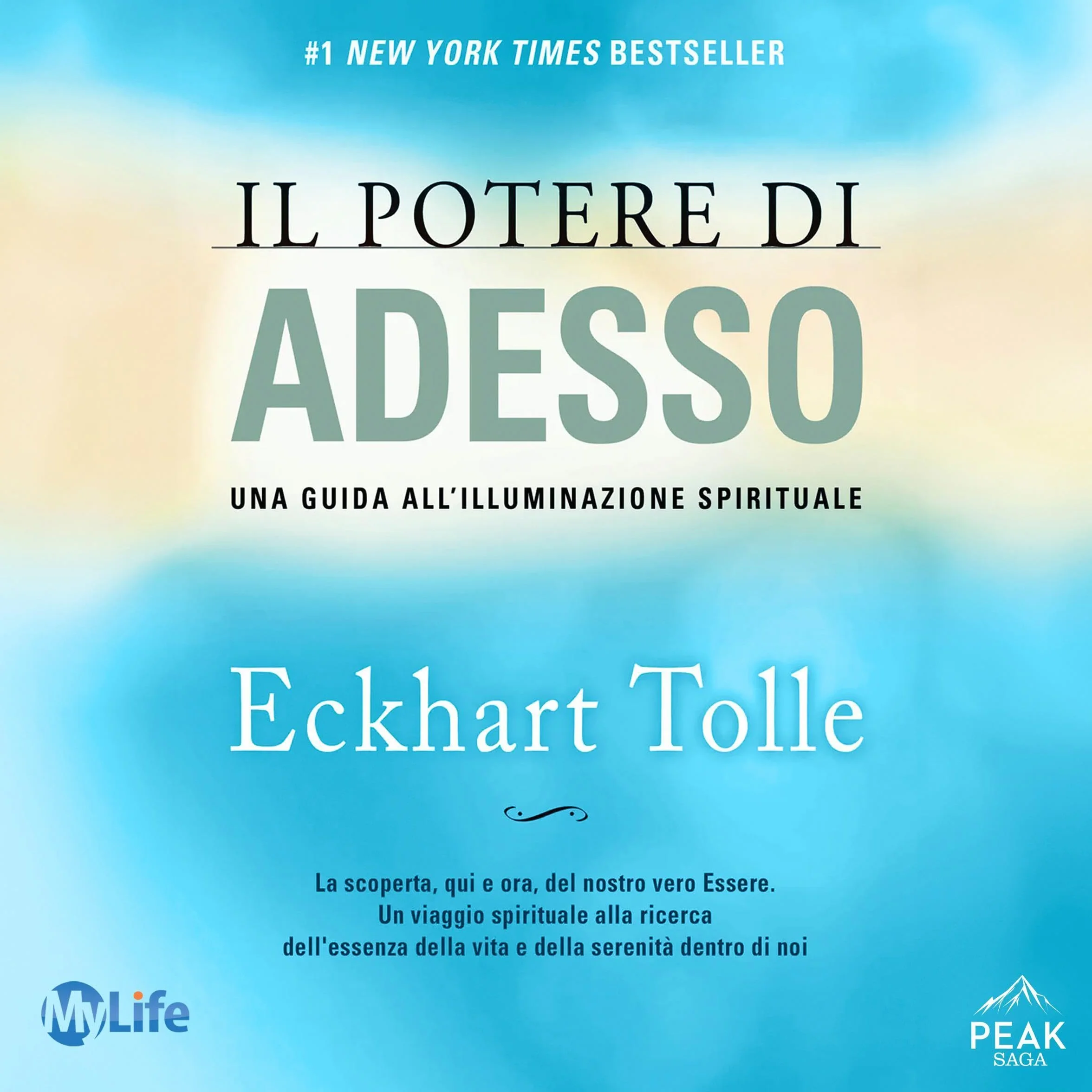 Il potere di adesso: Una guida all'illuminazione spirituale